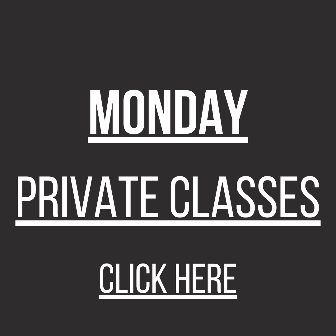 Monday Private Classes Click Here